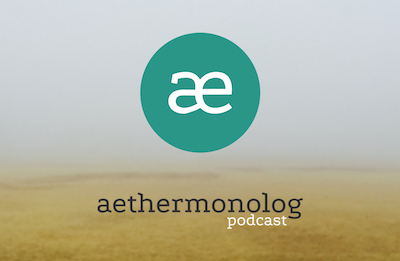 Aethermonolog Podcast Teaser Image